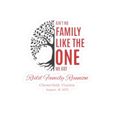 Kiss-Cut Vinyl Decals - "Ain't No Family Like The One We Got" - Image 9