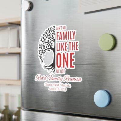 Kiss-Cut Vinyl Decals - "Ain't No Family Like The One We Got" - Image 3