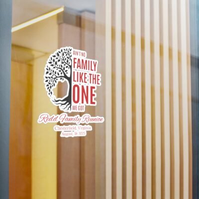 Kiss-Cut Vinyl Decals - "Ain't No Family Like The One We Got" - Image 5