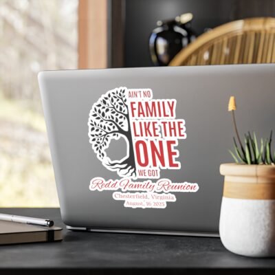 Kiss-Cut Vinyl Decals - "Ain't No Family Like The One We Got" - Image 4